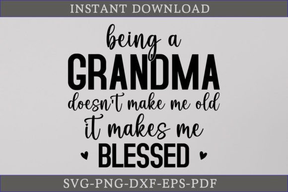 Being a Grandma SVG File: A Perfect Addition for Crafts and Graphics