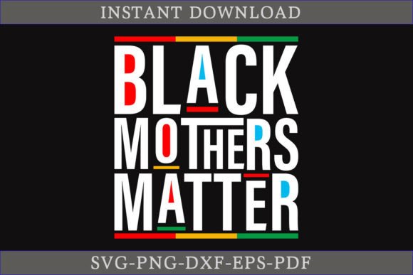 Black Mothers Matter Gift Shirt SVG Review