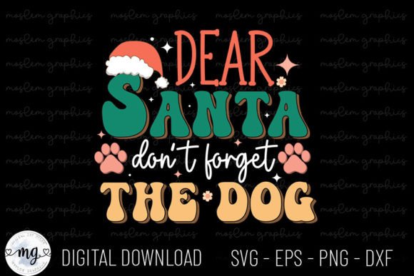 Festive Branding with Dear Santa Don't Forget the Dog - SVG