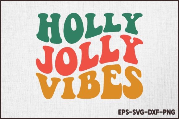 Holly Jolly Vibes - A Must-Have for Creative Crafts and Graphics
