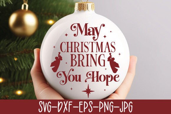 May Christmas Bring You Hope SVG: A Crafts and Graphics Gem
