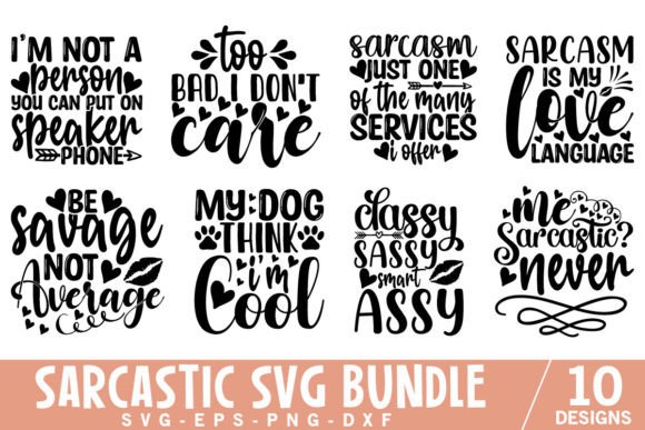 Sarcastic SVG Bundle, Funny Quotes for Graphics & Crafts