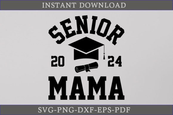 Senior Mama 2024 Graduate Shirt SVG: A Crafty Graphics Gem