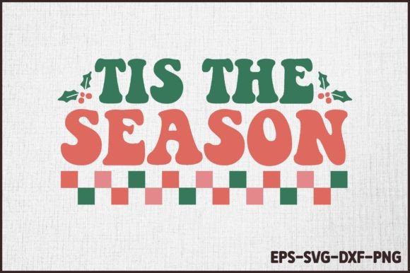 Tis the Season Christmas SVG Design Review